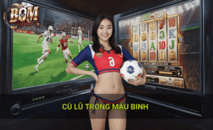 Cù lũ trong mậu binh là gì tại nhà cái Bomwin