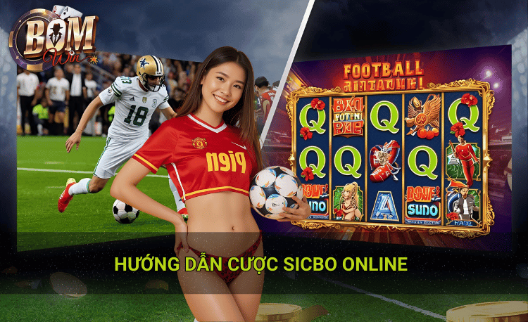 Hướng dẫn cược Sicbo online