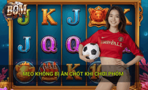 Lộ trình thực hành mẹo không bị ăn chốt khi chơi phỏm