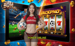 Poker online là gì trong thế giới trò chơi